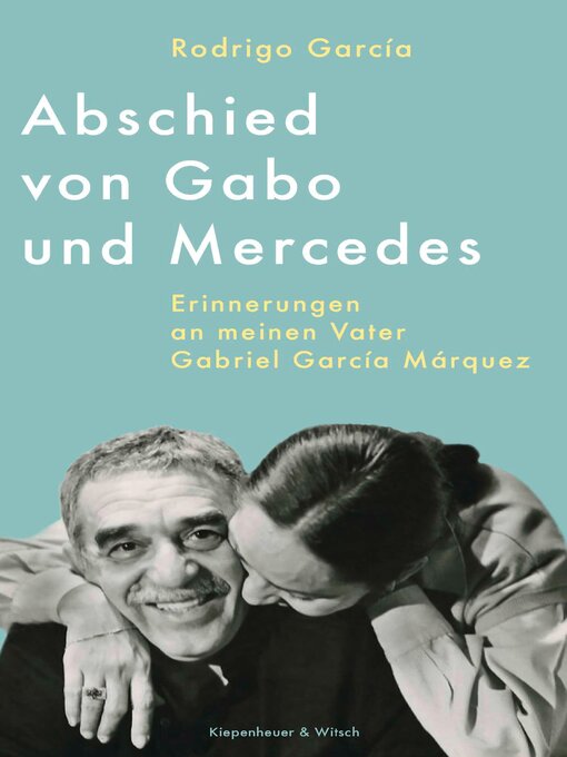 Title details for Abschied von Gabo und Mercedes by Rodrigo García - Available